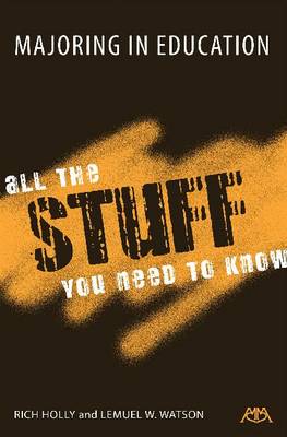 Majoring in Education: All the Stuff You Need to Know (Paperback)