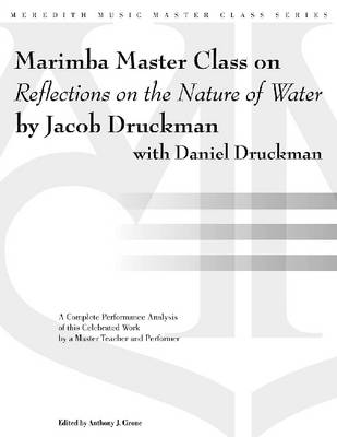 Marimba Master Class on Reflections on the Nature of Water - Meredith Music Master Class (Paperback)