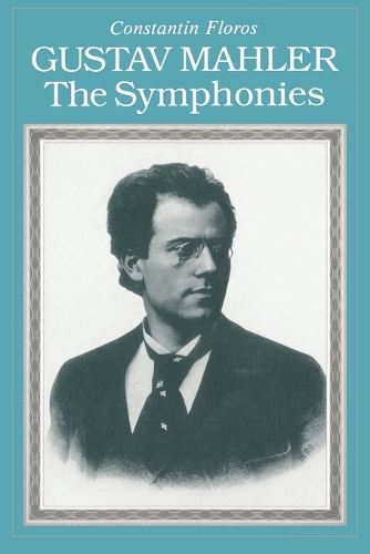 Gustav Mahler: The Symphonies (Paperback)