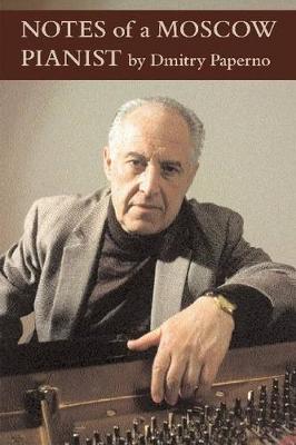 Notes of a Moscow Pianist (Hardback)