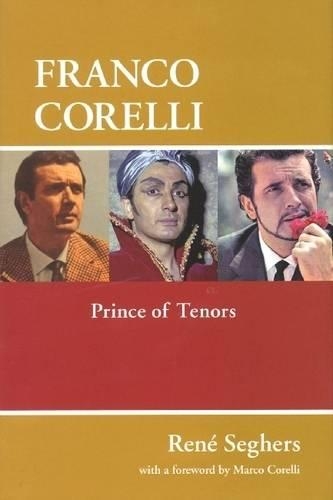 Franco Corelli: Prince of Tenors - Amadeus (Hardback)