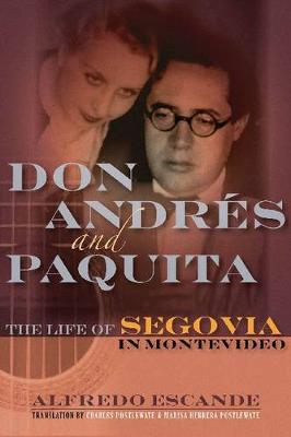 Don Andraes and Paquita: the Life of Segovia in Montevideo (Hardback)