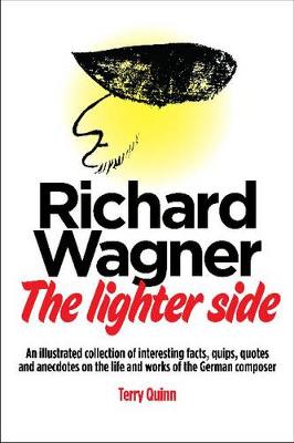 Richard Wagner: The Lighter Side - Amadeus (Paperback)