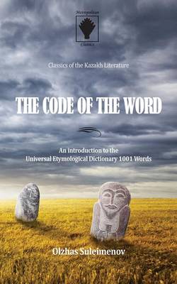 The Code of the Word: An Introduction to the Universal Etymological Dictionary 1001 Words (Paperback)