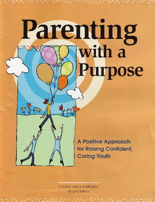 Parenting with a Purpose: A Positive Approach for Raising Confident, Caring Youth (Paperback)