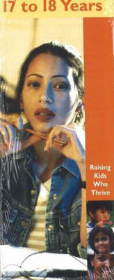17 to 18 Years - Raising Kids Who Thrive! S. (Paperback)