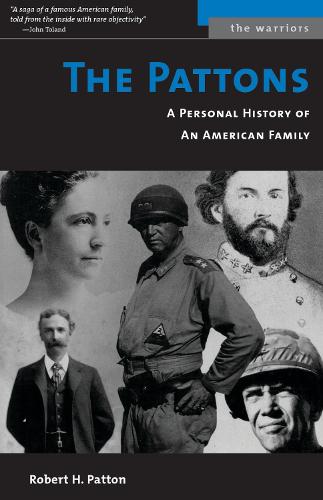 The Pattons: A Personal History of an American Family - The Warriors (Paperback)