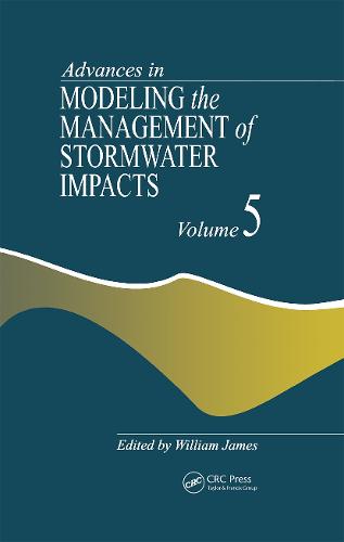 Advances in Modeling the Management of Stormwater Impacts (Hardback)