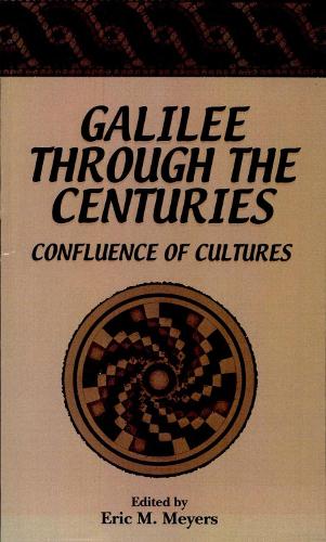 Galilee through the Centuries: Confluence of Cultures - Duke Judaic Studies (Hardback)