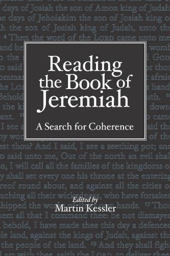 Reading the Book of Jeremiah: A Search for Coherence (Hardback)