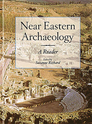 Near Eastern Archaeology: A Reader (Paperback)