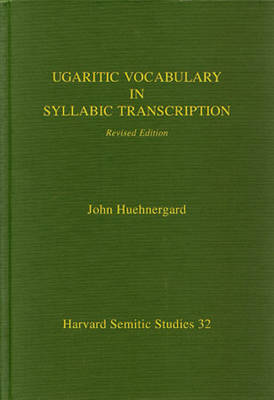 Ugaritic Vocabulary in Syllabic Transcription (Hardback)