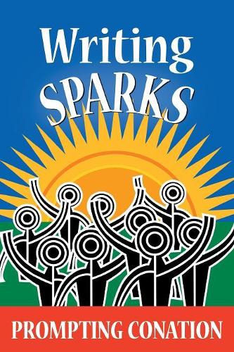 Writing Sparks: Prompting Conation (Paperback)