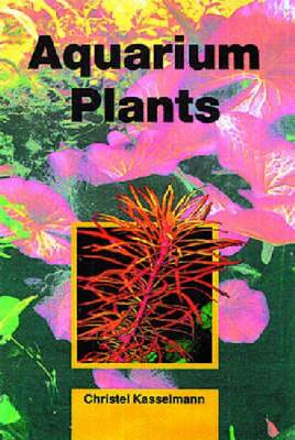 Aquarium Plants (Hardback)