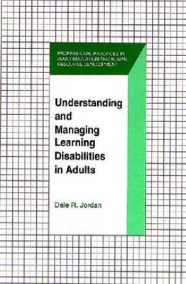 Understanding and Managing Learning Disabilities in Adults (Paperback)