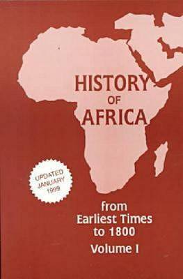 History of Africa 1; From Earliest Times to 1800 (Paperback)