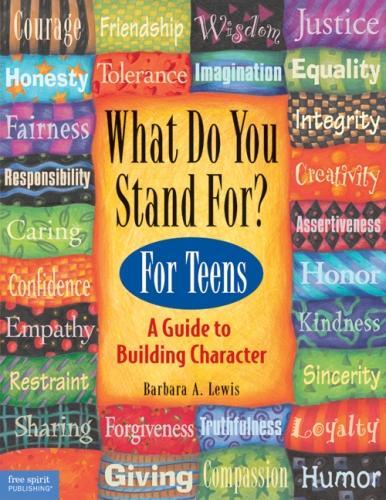 What Do You Stand for?: Kid's Guide to Building Character (Paperback)