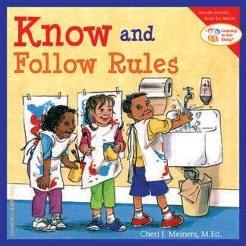 Know and Follow Rules: Learning to Get Along (Paperback)