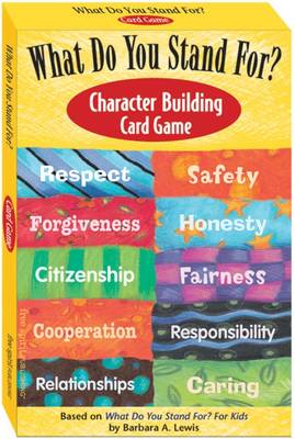 What Do You Stand For?: Character Building Card Game
