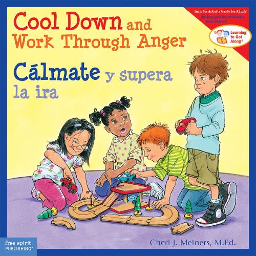 Cool Down and Work Through Anger/Calmate y Supera la IRA - Learning to Get Along (Paperback)