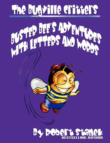 Buster Bee's Adventures With Letters and Words (The Bugville Critters: Learning Adventure Series) (Paperback)