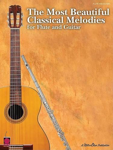 The Most Beautiful Classical Melodies For Flute And Guitar (Paperback)
