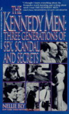 The Kennedy Men: Three Generations of Sex, Scandal and Secrets (Paperback)