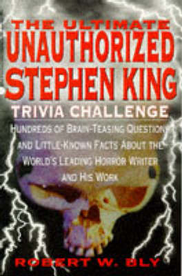 The Ultimate Unauthorised Stephen King Trivia Challenge (Paperback)