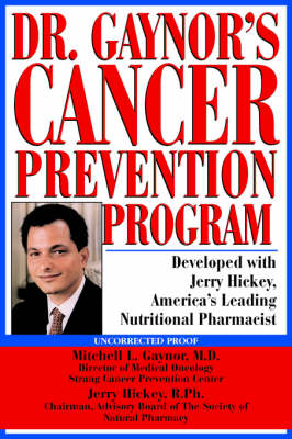 Dr. Gaynor's Cancer Prevention Program (Hardback)