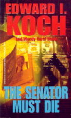 The Senator Must Die (Paperback)
