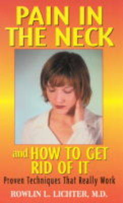 Pain in the Neck: And How to Get Rid of it (Paperback)