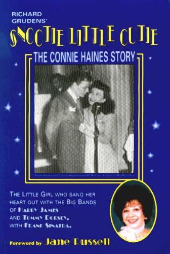 Snootie Little Cutie: The Connie Haines Story (Paperback)