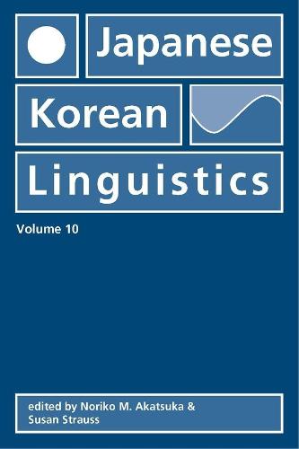Japanese/Korean Linguistics: Vol. 10 - CSLI - Stanford Monographs in Linguistics v. 10 (Paperback)
