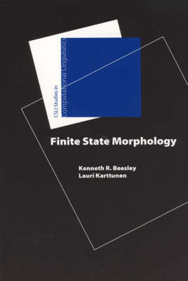 Finite-State Morphology - Studies in Computational Linguistics (Paperback)