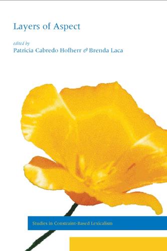 Layers of Aspect - Studies in Constraint-based Lexicalism (Hardback)