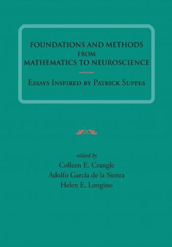 Foundations and Methods from Mathematics to Neuroscience: Essays Inspired by Patrick Suppes - Lecture Notes (Paperback)