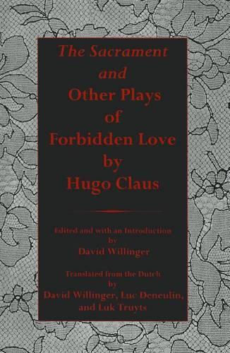Sacrament And Other Plays Of Forbidden Love (Hardback)
