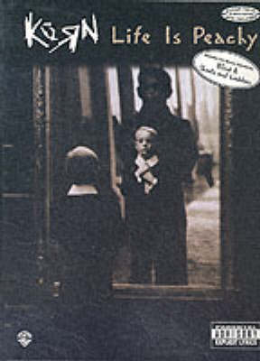 "Korn" - Life is Peachy: Guitar Vocal Edition with Tablature (Paperback)