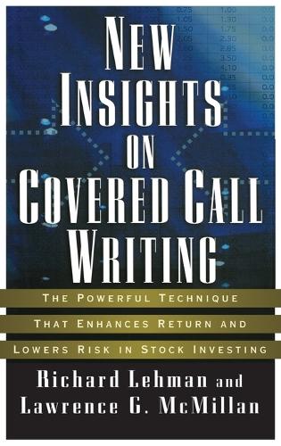 NEW INSIGHTS ON COVERED CALL WRITING (Book)