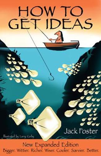 How to Get Ideas, 2/e (Paperback)