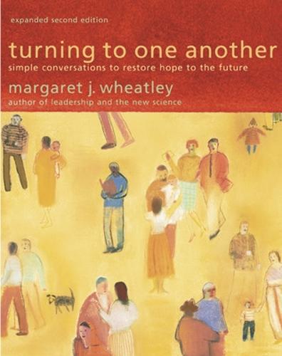 Turning to One Another: Simple Conversations to Restore Hope to the Future (Paperback)