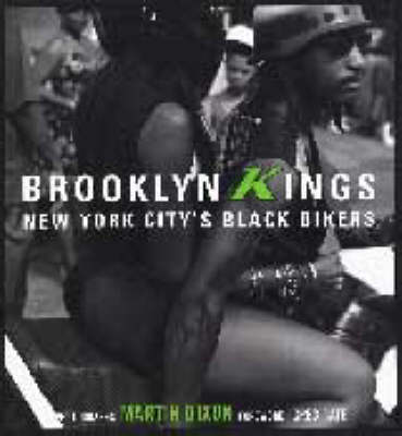 Brooklyn Kings: New York City's Black Bikers (Hardback)