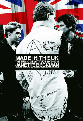 Made In The UK: The Music of Attitude 1977-1983 (Hardback)