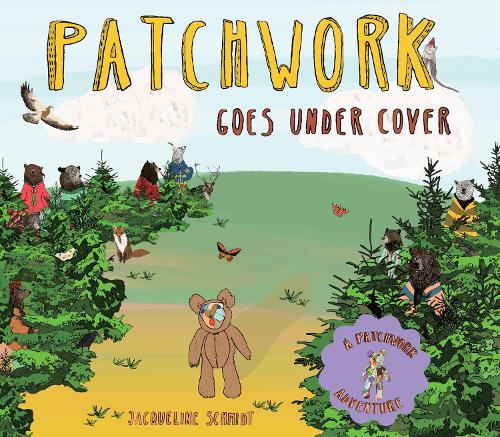 Patchwork Goes Under Cover (Hardback)