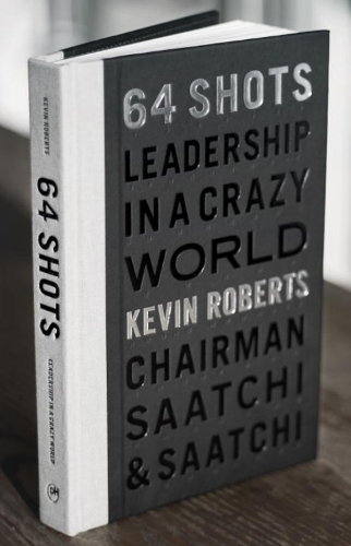 64 Shots: Leadership in a Crazy World (Hardback)