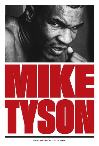 Mike Tyson: 1981-1991 (Hardback)