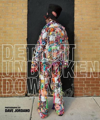 Detroit: Unbroken Down (Hardback)