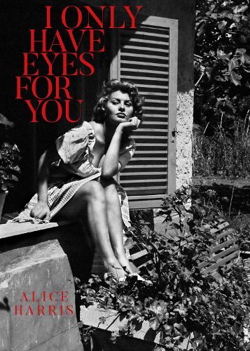 I Only Have Eyes For You (Hardback)
