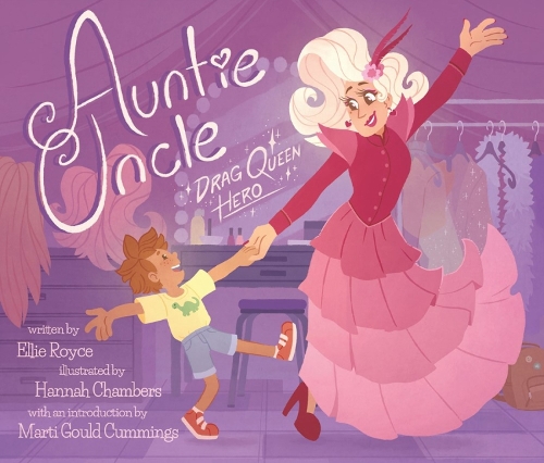 Auntie Uncle: Drag Queen Hero (Hardback)