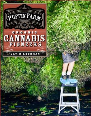 Puffin Farm: Organic Cannabis Pioneers (Hardback)